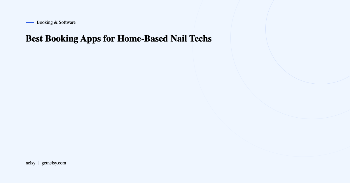 Best booking apps for home-based nail techs