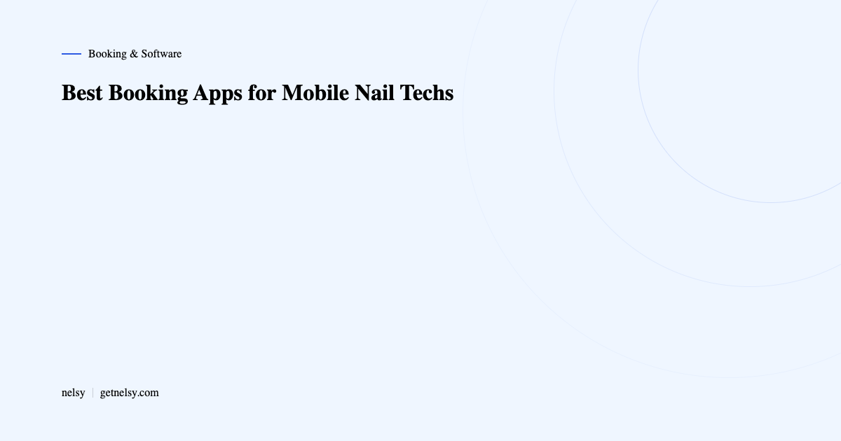 Best booking apps for mobile nail techs