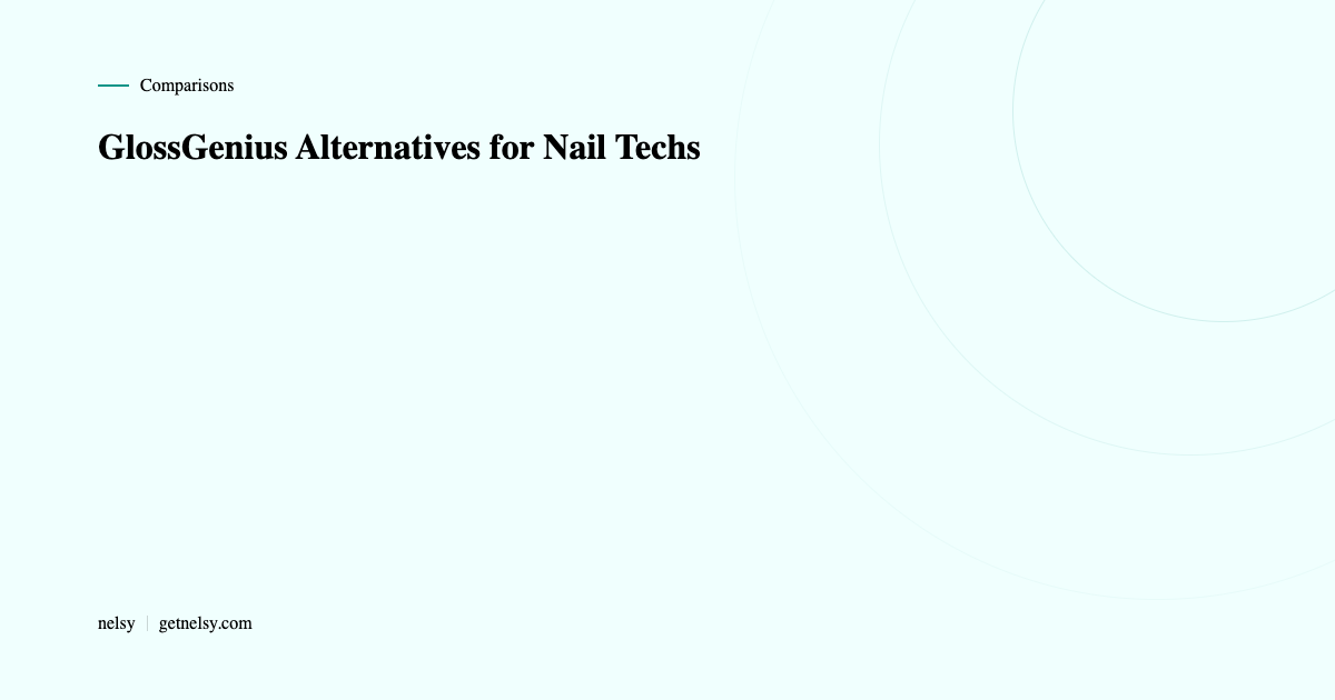 GlossGenius alternatives for nail techs