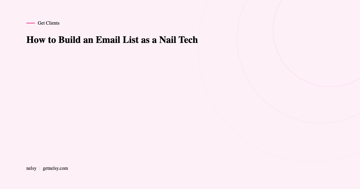 How to build an email list as a nail tech