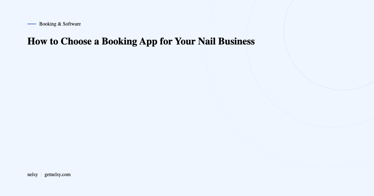 How to choose a booking app for nail techs