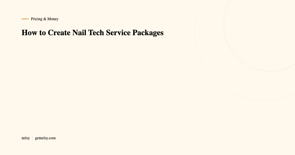 How to create nail tech service packages