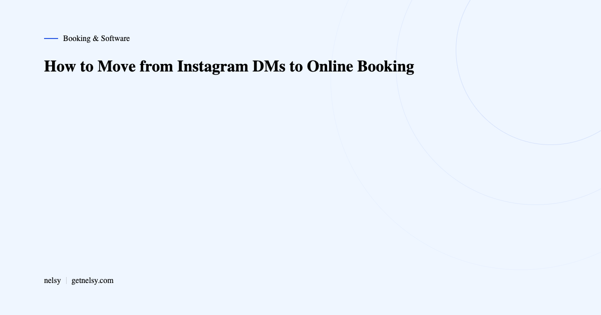 Moving from Instagram DMs to online booking for nail techs