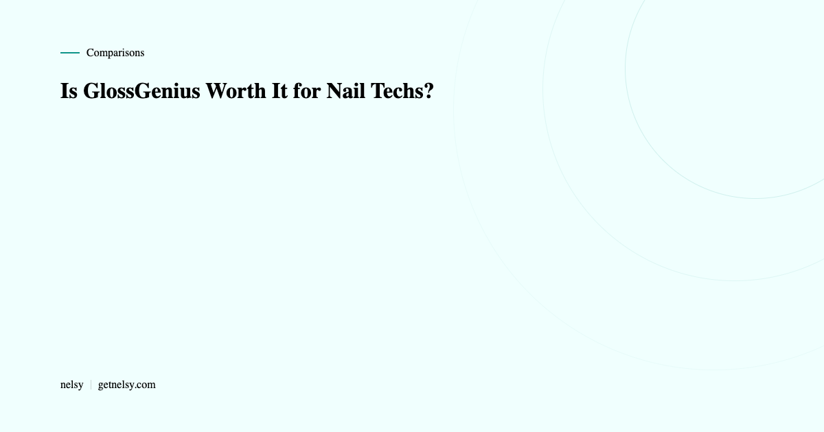 Is GlossGenius worth it for nail techs