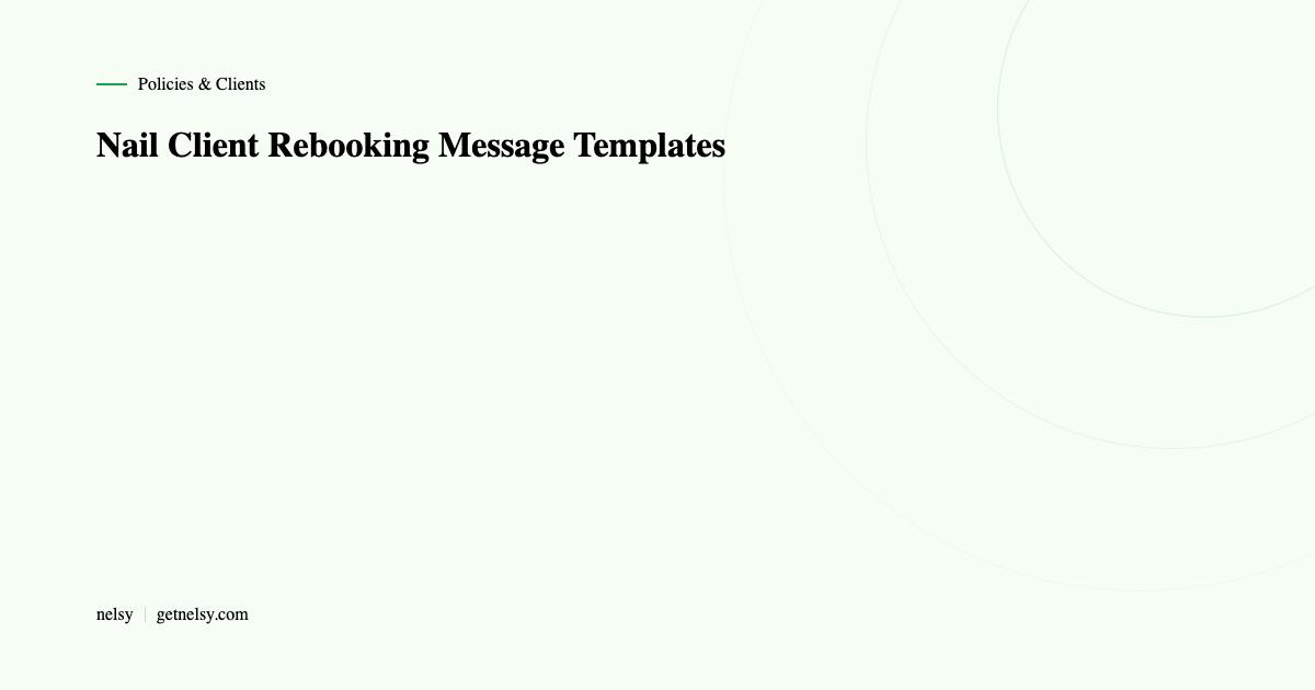 Nail client rebooking message templates