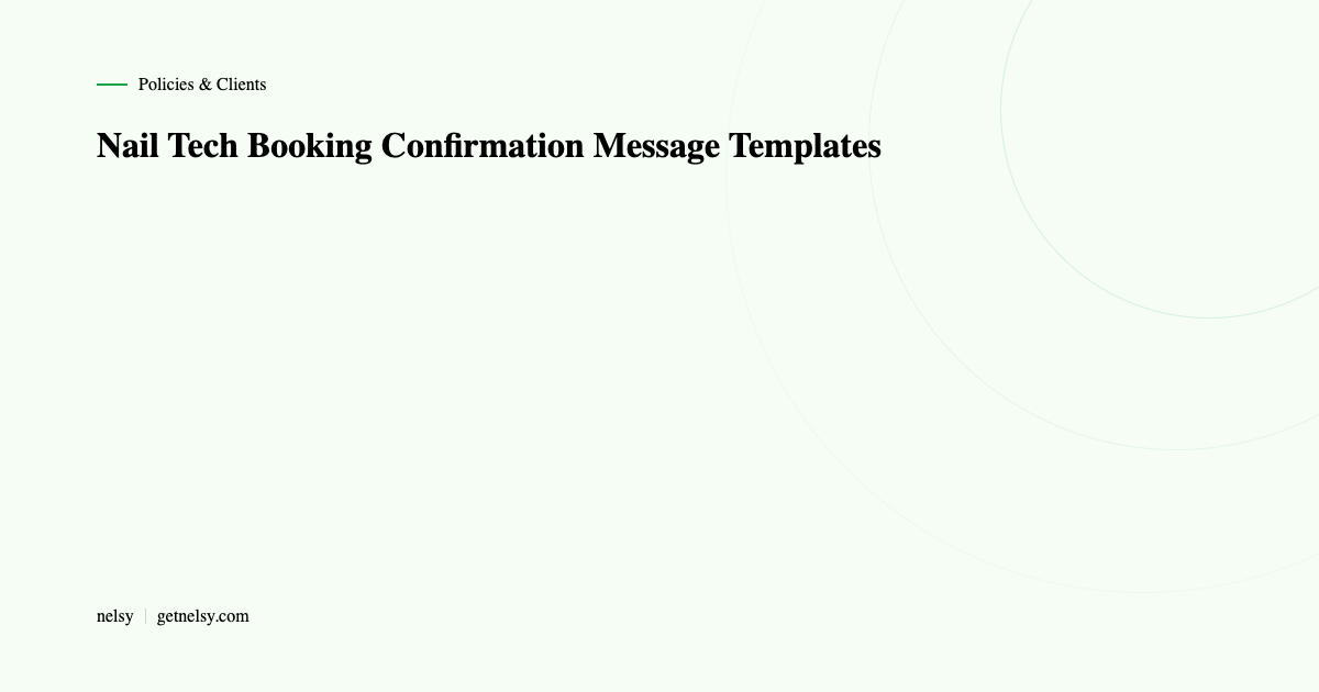 Nail tech booking confirmation message templates