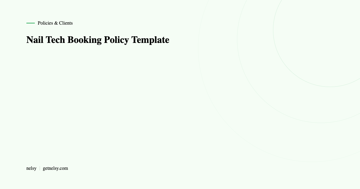 Nail tech booking policy template