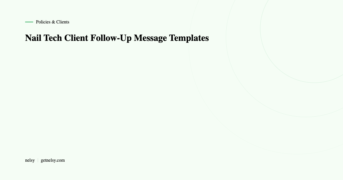 Nail tech client follow-up message templates