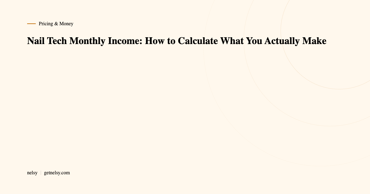 How to calculate nail tech monthly income