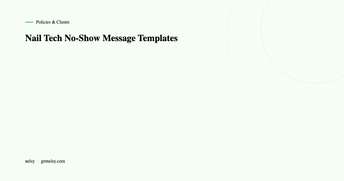 Nail tech no-show message templates