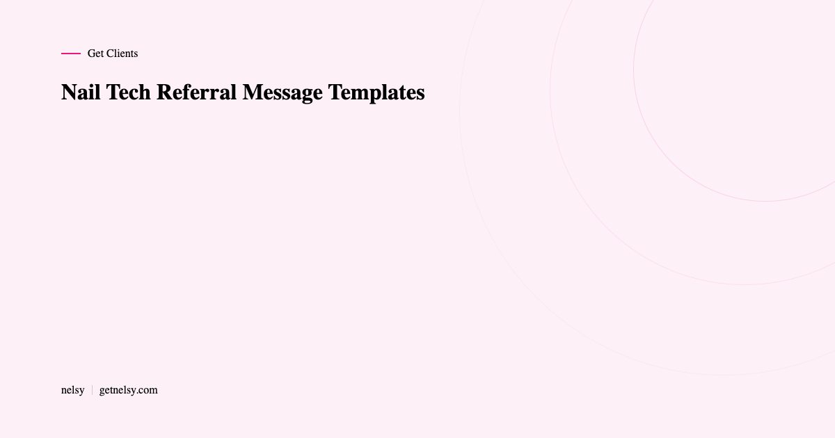 Nail tech referral message templates