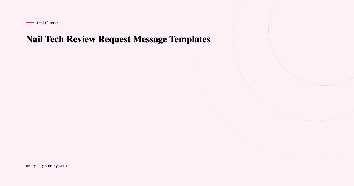 Nail tech review request message templates