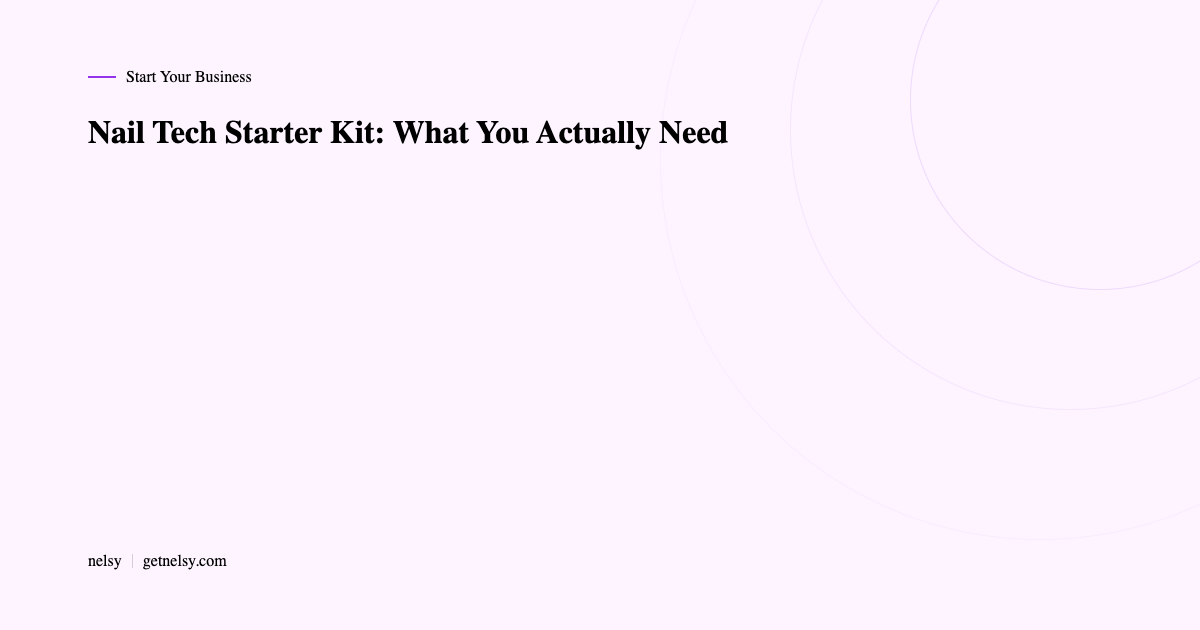 Nail tech starter kit essentials
